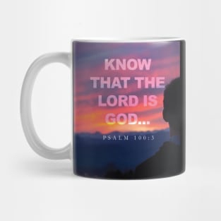 Know that the Lord is God Mug